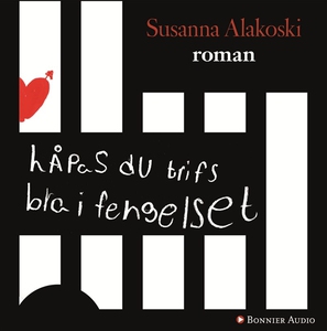 Håpas du trifs bra i fengelset (ljudbok) av Sus