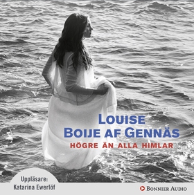 Högre än alla himlar (ljudbok) av Louise Boije