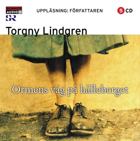 Ormens väg på hälleberget (ljudbok) av Torgny L