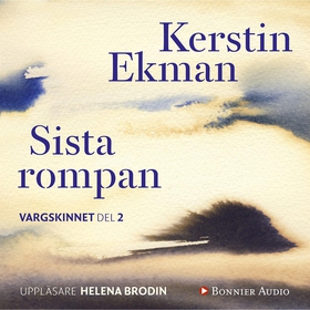 Sista rompan (ljudbok) av Kerstin Ekman