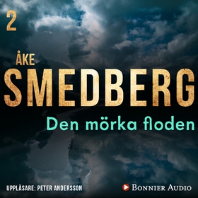 Den mörka floden (ljudbok) av Åke Smedberg