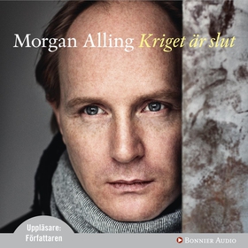 Kriget är slut (ljudbok) av Morgan Alling