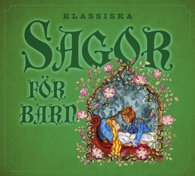 Klassiska sagor för barn 1 (ljudbok) av Flera f