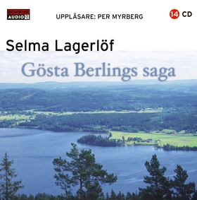 Gösta Berlings saga (ljudbok) av Selma Lagerlöf
