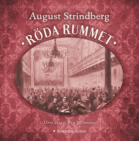 Röda rummet (ljudbok) av August Strindberg