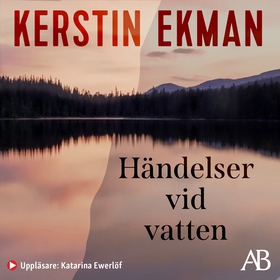 Händelser vid vatten (ljudbok) av Kerstin Ekman