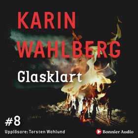 Glasklart (ljudbok) av Karin Wahlberg