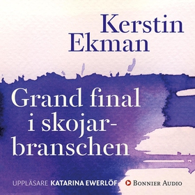 Grand final i skojarbranschen (ljudbok) av Kers