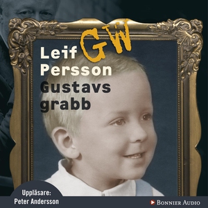 Gustavs grabb (ljudbok) av Leif G. W. Persson,
