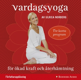Vardagsyoga (ljudbok) av Ulrica Norberg