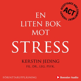 En liten bok mot stress (ljudbok) av Kerstin Je