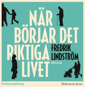 När börjar det riktiga livet? (ljudbok) av Fred