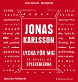 Lycka för mig: En novell ur Spelreglerna