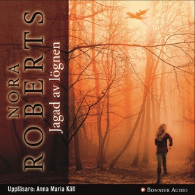 Jagad av lögnen (ljudbok) av Nora Roberts