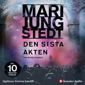 Den sista akten (ljudbok) av Mari Jungstedt