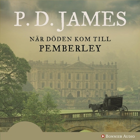 När döden kom till Pemberley (ljudbok) av P D, 