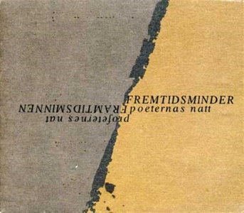 Framtidsminnen : poeternas natt ; Fremtidsminde