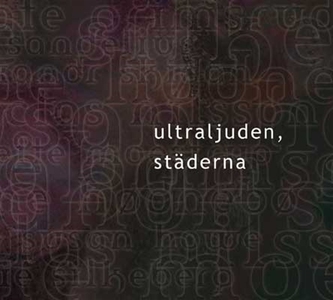 ultraljuden, städerna (ljudbok) av Marie Silkeb