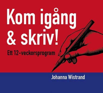 Kom igång & skriv! (ljudbok) av Johanna Wistran