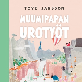 Muumipapan urotyöt (ljudbok) av Tove Jansson