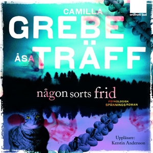 Någon sorts frid (ljudbok) av Camilla Grebe, Ås