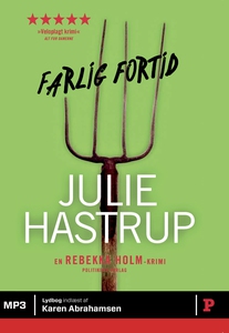 Farlig fortid (lydbog) af Julie Hastr