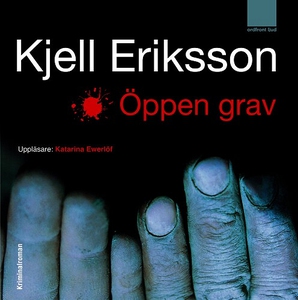 Öppen grav (ljudbok) av Kjell Eriksson