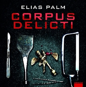 Corpus Delicti (ljudbok) av Elias Palm