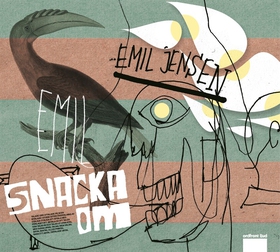 Snacka om (ljudbok) av Emil Jensen