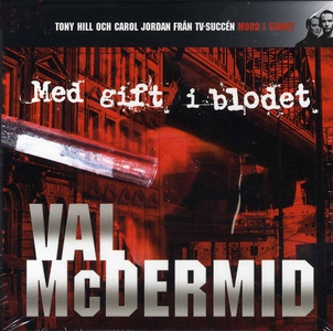 Med gift i blodet (ljudbok) av Val McDermid