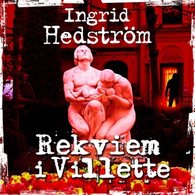 Rekviem i Villette (ljudbok) av Ingrid Hedström