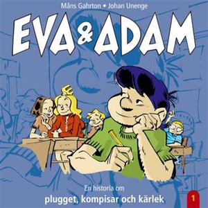 Eva & Adam : En historia om plugget, kompisar o