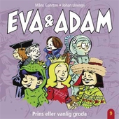 Eva & Adam : Prins eller vanlig groda - Vol. 9