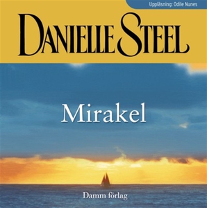 Mirakel (ljudbok) av Danielle Steel