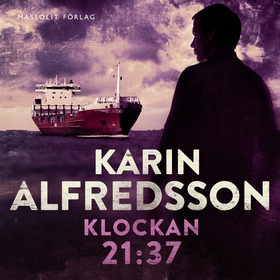 Klockan 21.37 (ljudbok) av Karin Alfredsson
