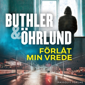 Förlåt min vrede (ljudbok) av Dan Buthler, Dag 