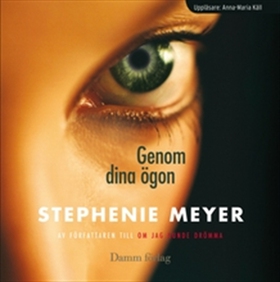 Genom dina ögon (ljudbok) av Stephenie Meyer