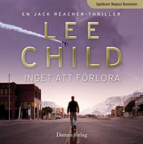 Inget att förlora (ljudbok) av Lee Child