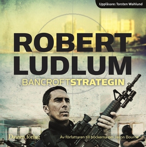 Bancroftstrategin (ljudbok) av Robert Ludlum