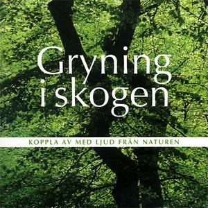 Gryning i skogen (ljudbok) av Björn Melander