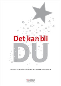Det kan bli DU! (ljudbok) av Max Söderpalm