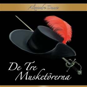 De tre musketörerna (ljudbok) av Alexandre Duma