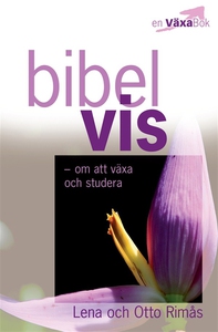 Bibelvis - om att växa och studera (ljudbok) av