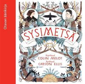 Sysimetsä (ljudbok) av Colin Meloy, Carson Elli