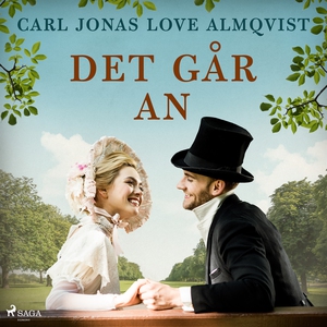 Det går an (ljudbok) av Carl Jonas Love Almqvis