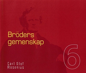Bröders gemenskap (ljudbok) av Carl Olof Roseni