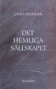 Det hemliga sällskapet (e-bok) av Claes Hylinge