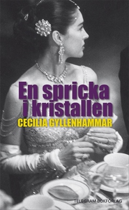 En spricka i kristallen (e-bok) av Cecilia Gyll