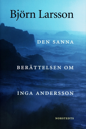 Den sanna berättelsen om Inga Andersson (e-bok)