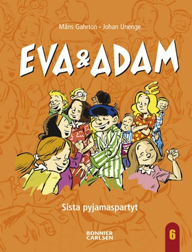 Eva & Adam. Sista pyjamaspartyt (e-bok) av Måns